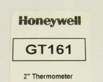 Honeywell 2" Thermometer With Non Threaded GT161 500405-19-060. Fixed Price $28.00.