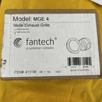 Fantech Mge Metal Exhaust Grille ITEM#411106. Fixed Price $18.00.