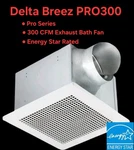 Delta Breez PRO300 Series Cfm Exhaust Fan, New, No Box. Fixed Price $100.00.