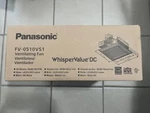 FV-0510VS1 Panasonic Whisper Value Dc Fan 50/80/100 Cfm. Fixed Price $70.00.