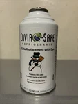 Enviro-safe Refrigerants. R134A Replacement With Dye. Net Weight 6 Oz.. Fixed Price $18.99.