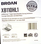 Broan XB110HL1 Ultra Green Zb Series Bathroom Exhaust Fan. Fixed Price $96.95.