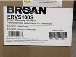 Broan-nutone ERVS100S Energy Recovery Ventilator 105CFM With Humidity Sensor. Fixed Price $549.99.
