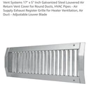 Galvanized Steel Air Vent Cover.for Round DUCTS.17 X 5 Adjustable Louver Blade. Fixed Price $37.99.