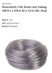 Diversitech 7-38 3/8"ID X 1/2"OD 100' Clear Vinyl Tubing For Condensate Drain. Fixed Price $19.00.